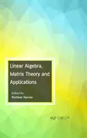 Algebră liniară, teoria matricelor și aplicații - Linear Algebra, Matrix Theory and Applications
