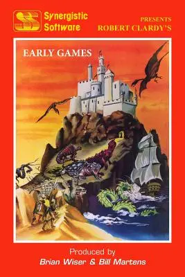 Synergistic Software: Jocurile timpurii - Synergistic Software: The Early Games