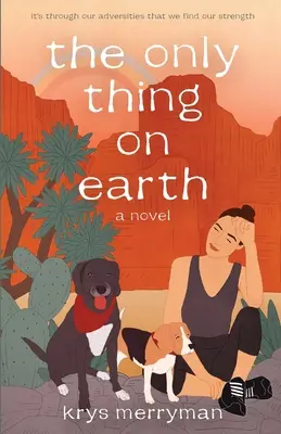 Singurul lucru de pe pământ - The only thing on earth