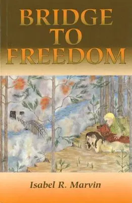 Podul spre libertate (revizuită) - Bridge to Freedom (Revised)