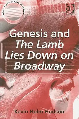 Genesis și The Lamb Lies Down pe Broadway - Genesis and The Lamb Lies Down on Broadway