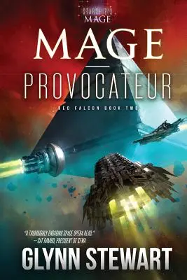 Mage-Provocateur: Un roman din universul Magului de pe nava stelară - Mage-Provocateur: A Starship's Mage Universe Novel