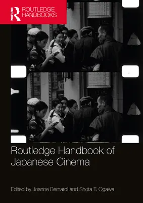 Manualul Routledge al cinematografiei japoneze - Routledge Handbook of Japanese Cinema
