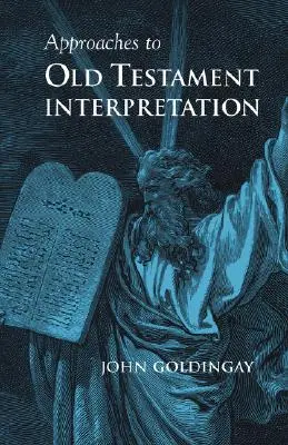 Abordări ale interpretării Vechiului Testament - Approaches to Old Testament Interpretation