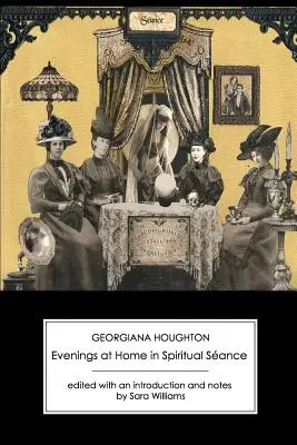 Serile de acasă în ședință spirituală (Seria a doua) - Evenings at Home in Spiritual Seance (Second Series)