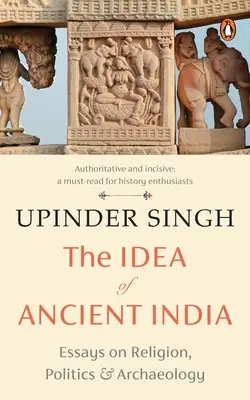 Ideea de India antică - The Idea of Ancient India