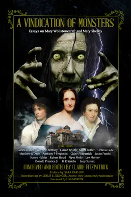 O revendicare a monștrilor: Eseuri despre Mary Wollstonecraft și Mary Shelley - A Vindication of Monsters: Essays on Mary Wollstonecraft and Mary Shelley