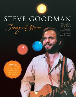 Steve Goodman: Facing the Music [Cu cod de acces] - Steve Goodman: Facing the Music [With Access Code]