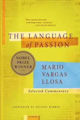 Limbajul pasiunii: Comentariu selectat - The Language of Passion: Selected Commentary