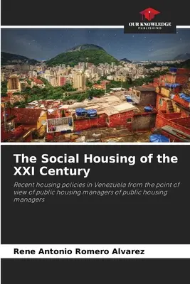 Locuințele sociale ale secolului XXI - The Social Housing of the XXI Century