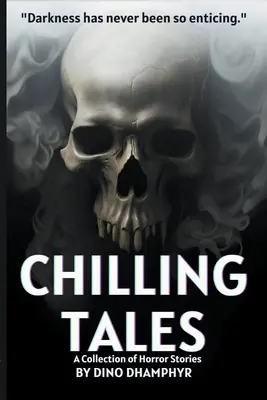 Chilling Tales: O colecție de povești de groază - Chilling Tales: A Collection of Horror Stories