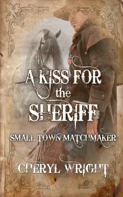 Un sărut pentru șerif - A Kiss for the Sheriff