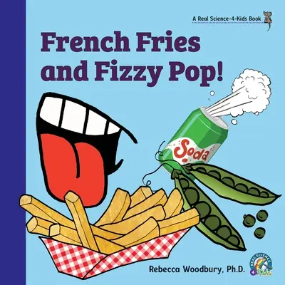 Cartofi prăjiți și înghețată! - French Fries and Fizzy Pop!