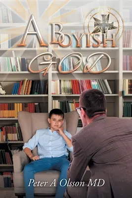 Un Dumnezeu băiețesc - A Boyish God