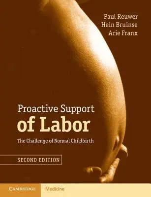 Susținerea proactivă a travaliului: Provocarea unei nașteri normale - Proactive Support of Labor: The Challenge of Normal Childbirth