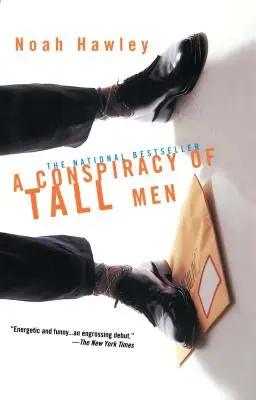 O conspirație de bărbați înalți - A Conspiracy of Tall Men