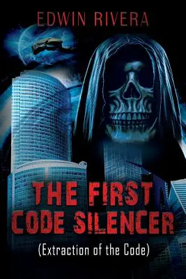 Primul tăgăduitor al codului: (Extragerea codului) (The First Code Silencer: (Extraction of the Code) - The First Code Silencer: (Extraction of the Code)
