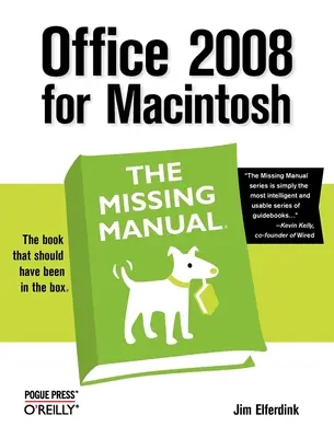 Office 2008 pentru Macintosh: Manualul care lipsește - Office 2008 for Macintosh: The Missing Manual