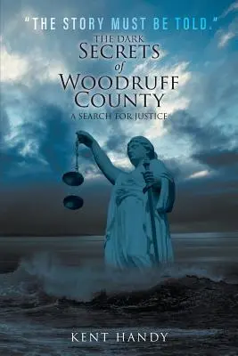 Secretele întunecate ale ținutului Woodruff - The Dark Secrets of Woodruff County
