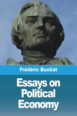 Eseuri de economie politică - Essays on Political Economy