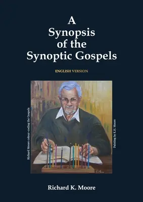 O sinteză a Evangheliilor sinoptice - A Synopsis of the Synoptic Gospels