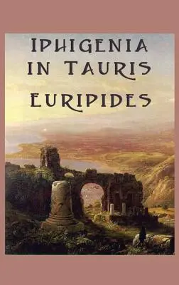 Ifigenia în Tauris - Iphigenia in Tauris