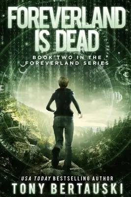 Foreverland is Dead: Un thriller științifico-fantastic - Foreverland is Dead: A Science Fiction Thriller