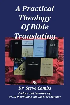 O teologie practică a traducerii Bibliei: Ce învață Biblia despre traducerea Bibliei pentru toate națiunile - A Practical Theology of Bible Translating: What Does the Bible Teach About Bible Translating for All Nations