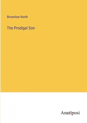 Fiul risipitor - The Prodigal Son