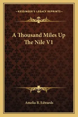 O mie de mile pe Nil V1 - A Thousand Miles Up The Nile V1