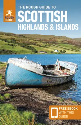 The Rough Guide to Scottish Highlands & Islands (Ghid de călătorie cu carte electronică gratuită) - The Rough Guide to Scottish Highlands & Islands (Travel Guide with Free Ebook)