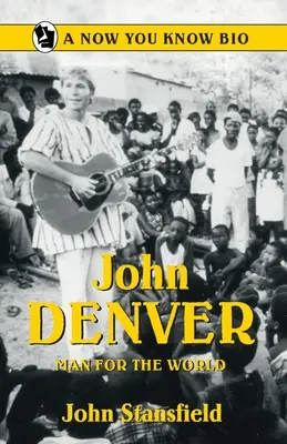 John Denver: Om pentru lume - John Denver: Man for the World