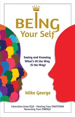 A fi tu însuți - Being Your Self