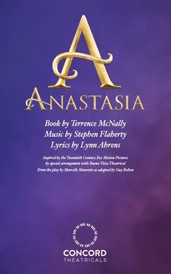 Anastasia: Muzicalul - Anastasia: The Musical