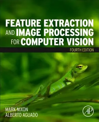 Extracția caracteristicilor și procesarea imaginilor pentru viziune computerizată - Feature Extraction and Image Processing for Computer Vision