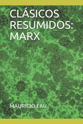 Abridged Classics: Marx - Clsicos Resumidos: Marx