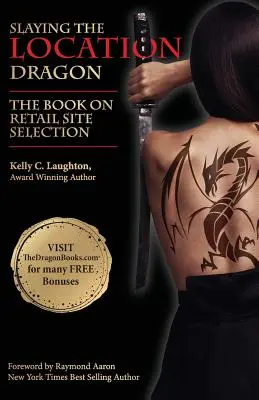 Cartea privind selectarea locației pentru comerțul cu amănuntul: Slaying the Location Dragon - The Book on Retail Site Selection: Slaying the Location Dragon