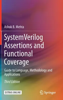 System Verilog Assertions and Functional Coverage: Ghid pentru limbaj, metodologie și aplicații - System Verilog Assertions and Functional Coverage: Guide to Language, Methodology and Applications