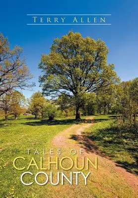 Povești din comitatul Calhoun - Tales of Calhoun County