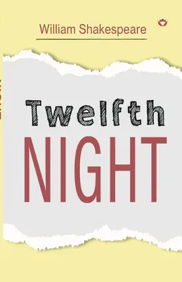 A douăsprezecea noapte - Twelfth Night