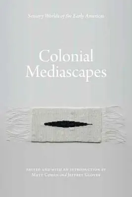 Mediaspecte coloniale - Colonial Mediascapes