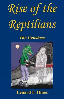 Rise of the Reptilians - Genshees - Rise of the Reptilians - The Genshees
