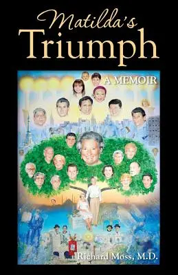 Triumful Matildei: O carte de memorii - Matilda's Triumph: A Memoir