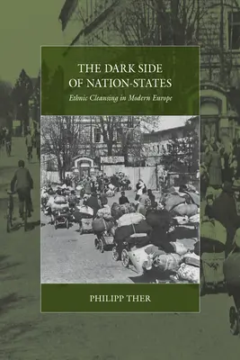 Partea întunecată a statelor-națiune: Curățarea etnică în Europa modernă - The Dark Side of Nation-States: Ethnic Cleansing in Modern Europe