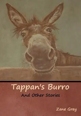 Tappan's Burro și alte povestiri - Tappan's Burro and Other Stories