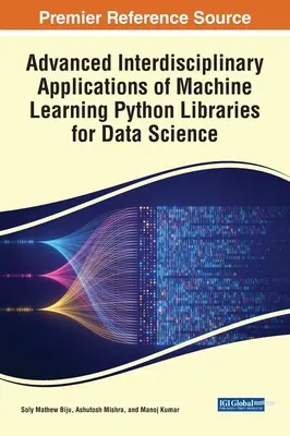 Aplicații interdisciplinare avansate de învățare automată Biblioteci Python pentru știința datelor - Advanced Interdisciplinary Applications of Machine Learning Python Libraries for Data Science
