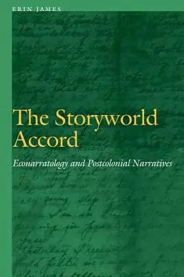 The Storyworld Accord: Econarratologia și narațiunile postcoloniale - The Storyworld Accord: Econarratology and Postcolonial Narratives