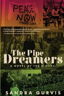 The Pipe Dreamers: Un roman al anilor șaizeci - The Pipe Dreamers: A Novel of the Sixties