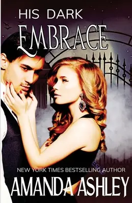 Îmbrățișarea lui întunecată - His Dark Embrace