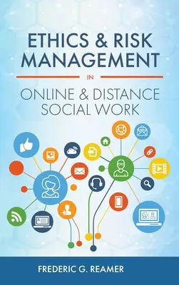 Etica și gestionarea riscurilor în asistența socială online și la distanță - Ethics and Risk Management in Online and Distance Social Work